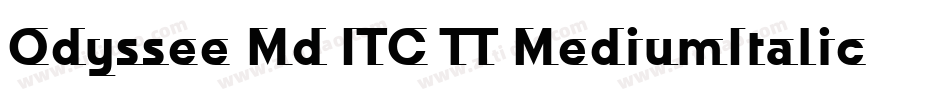 Odyssee Md ITC TT MediumItalic字体转换